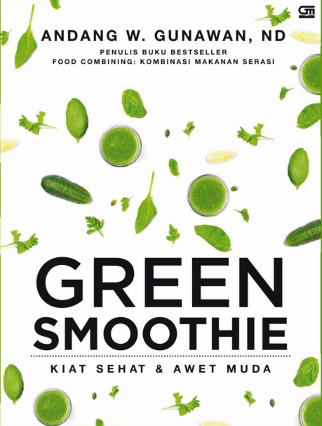 Green Smoothie Kiat Sehat & Awet Muda